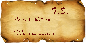 Técsi Dénes névjegykártya
